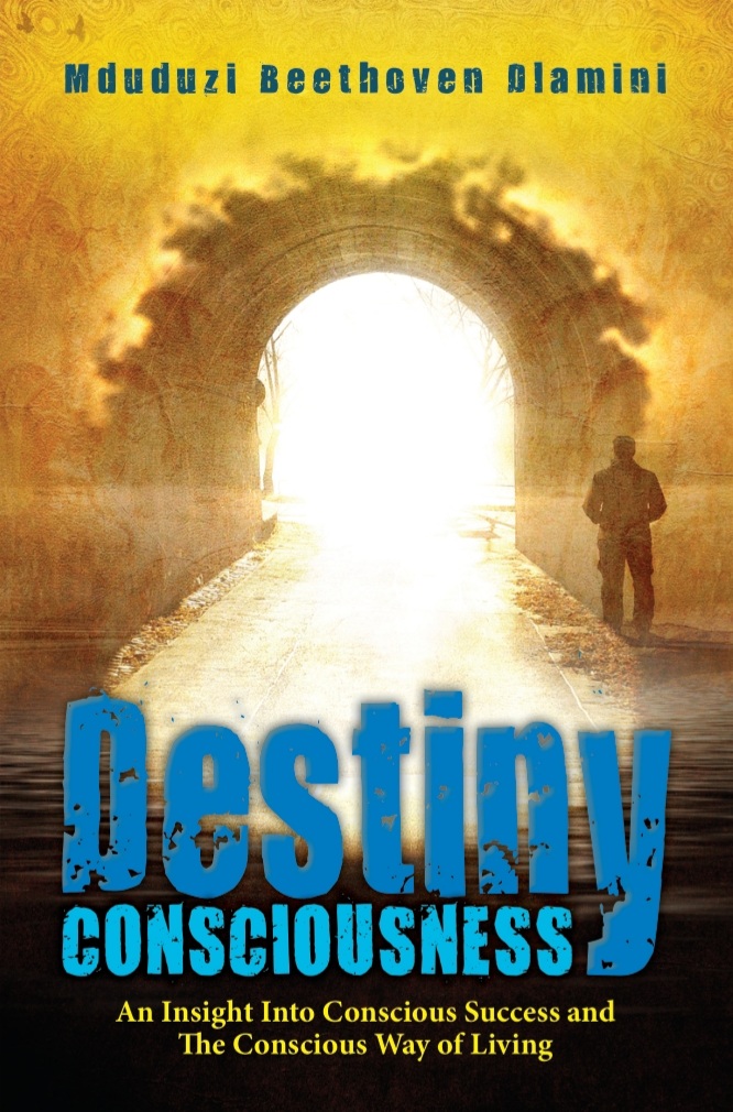 Destiny Consciousness by Mduduzi Beethoven Dlamini book cover